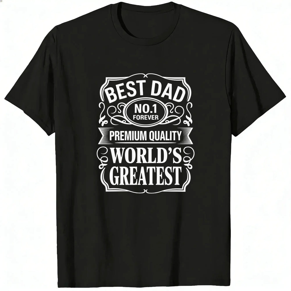 Black Classic T-Shirt Best Dad No 1 Forever Premium Quality World's Greatest