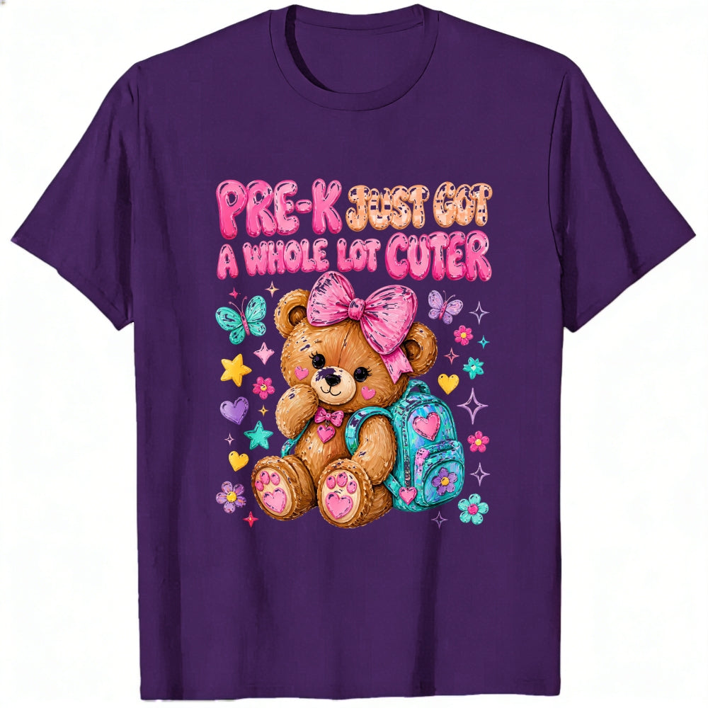 Cute Pre-K Just Got A Whole Lot Cuter Teddy Bear Backpack Classic T-Shirt