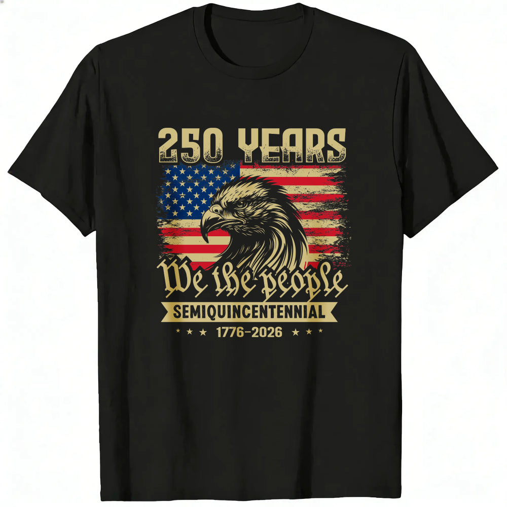 American Eagle Flag 250 Years We The People Semiquincentennial Classic T-Shirt