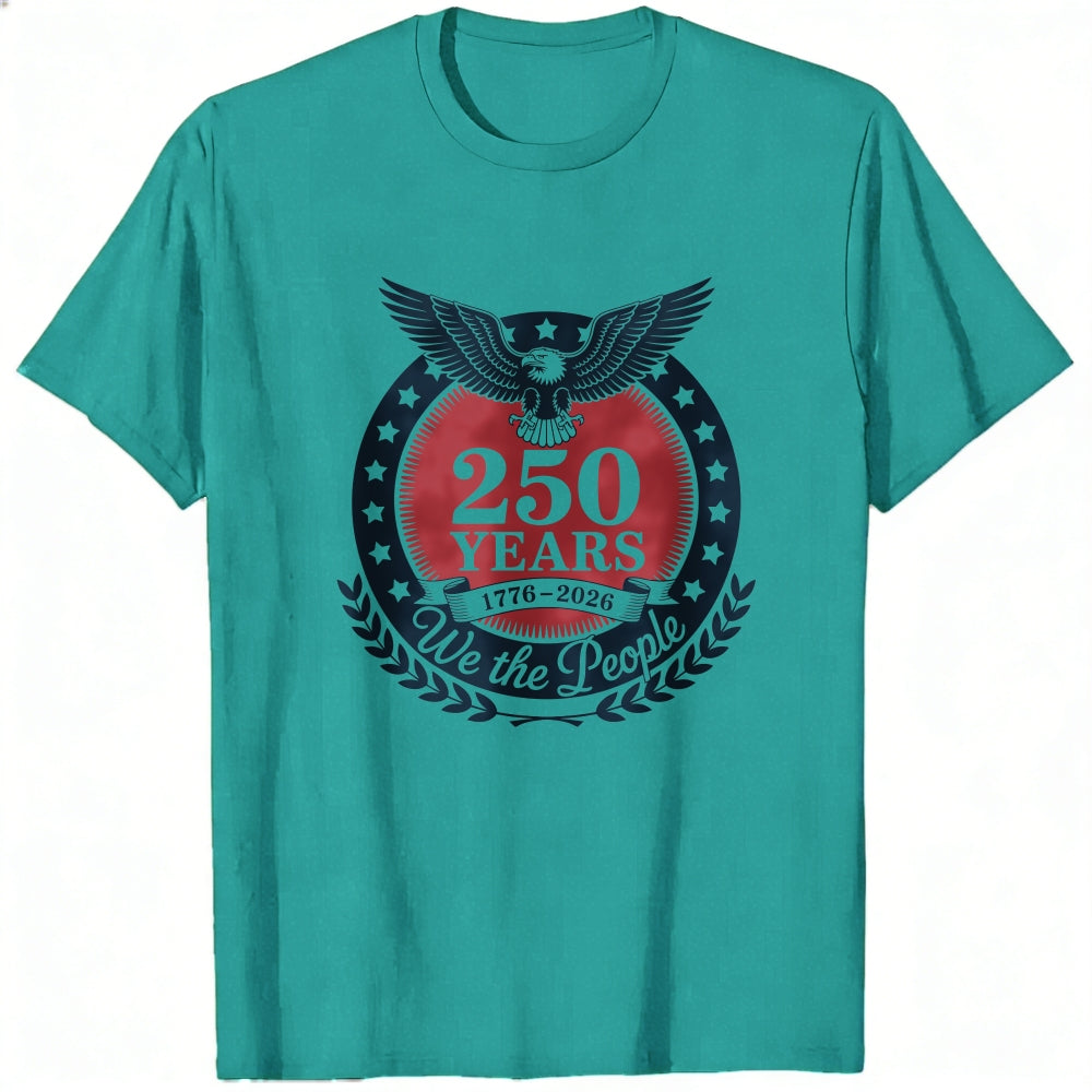 Patriotic American Eagle Design Classic T-Shirt 250 Years We The People 1776 2026