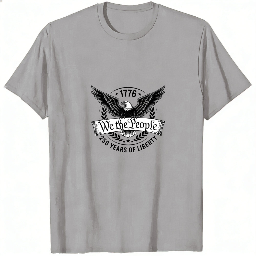 American Eagle Design Classic T-Shirt We The People 1776 250 Years Of Liberty
