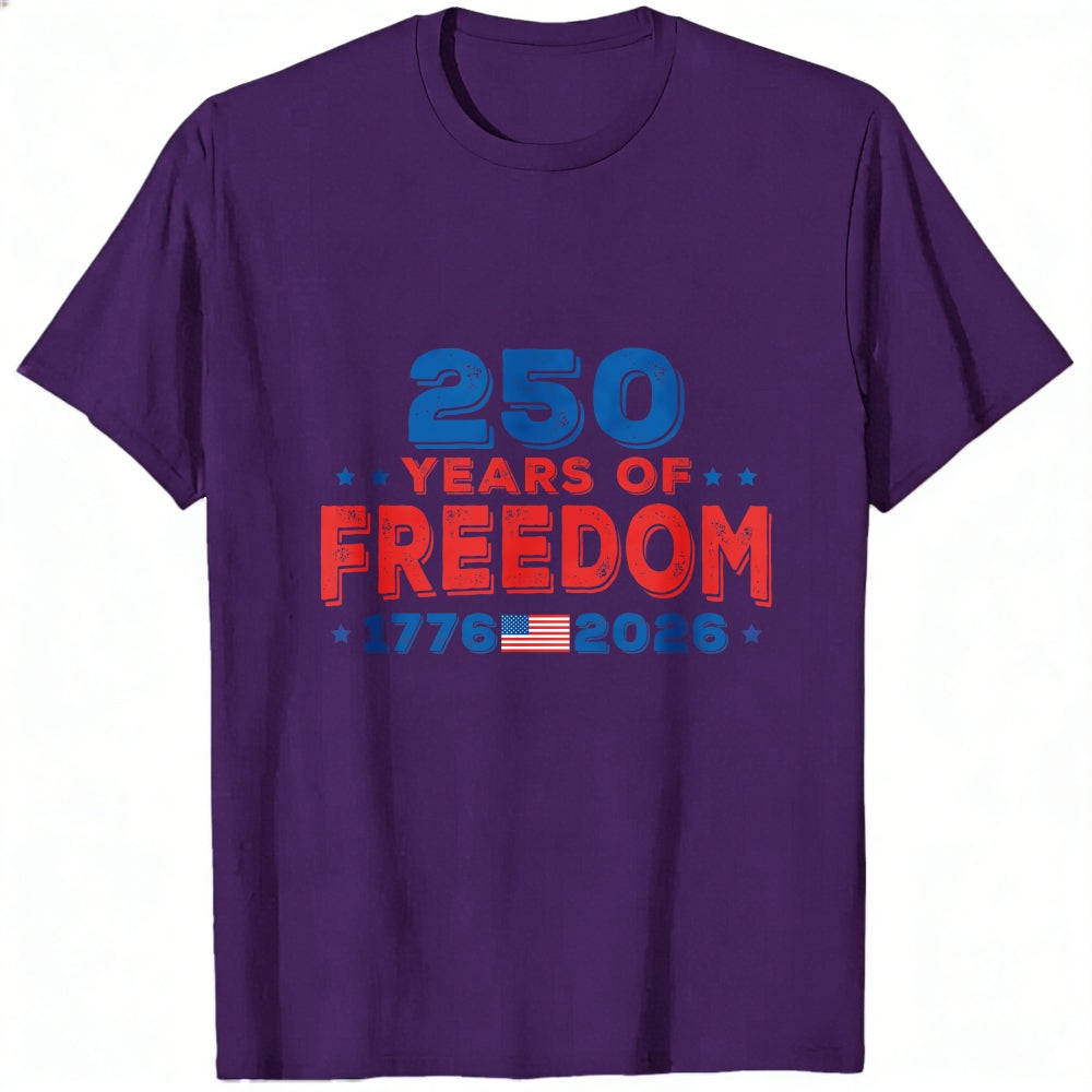 Patriotic American Independence Day 250 Years Of Freedom 1776 2026 Classic T-Shirt