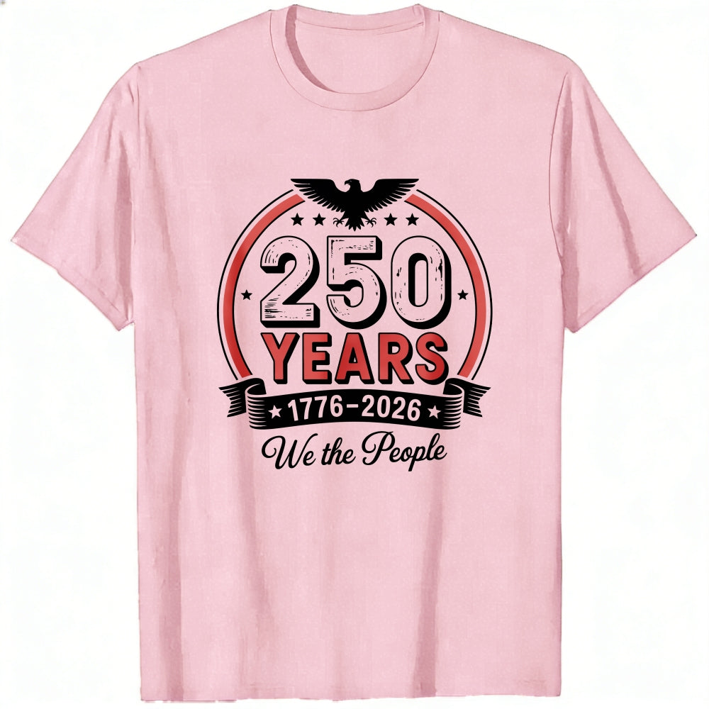 Patriotic American Independence Day 250 Years 1776 2026 We The People Classic T-Shirt