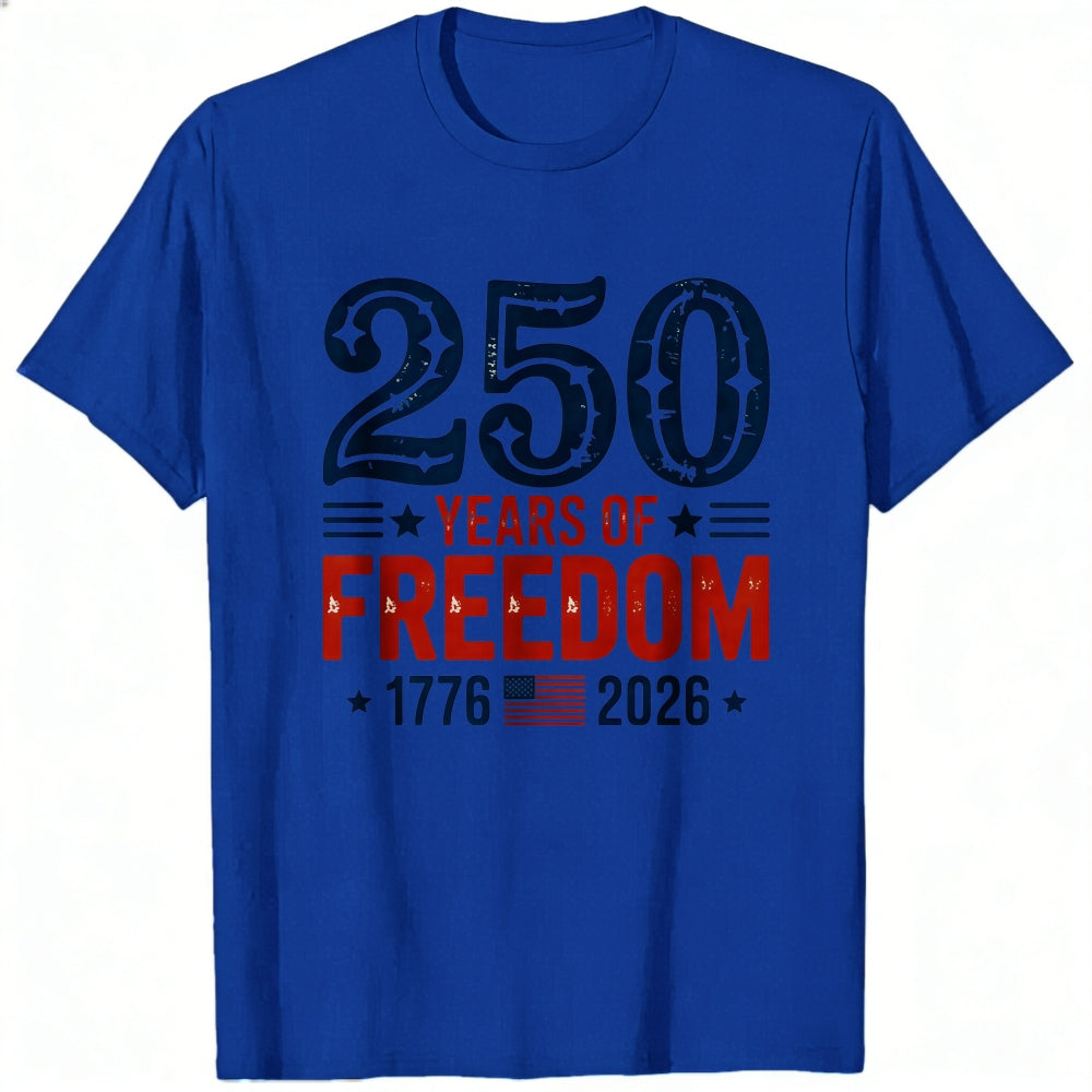 Patriotic American Independence Day 250 Years Of Freedom 1776 2026 Classic T-Shirt