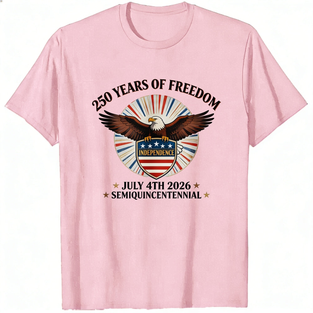 Patriotic American Eagle Design Classic T-Shirt 250 Years Of Freedom Independence Day 2026 Semiquincentennial