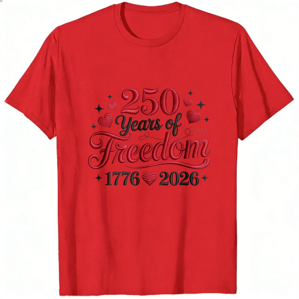 Patriotic American Independence Day 250 Years Of Freedom 1776 2026 Classic T-Shirt