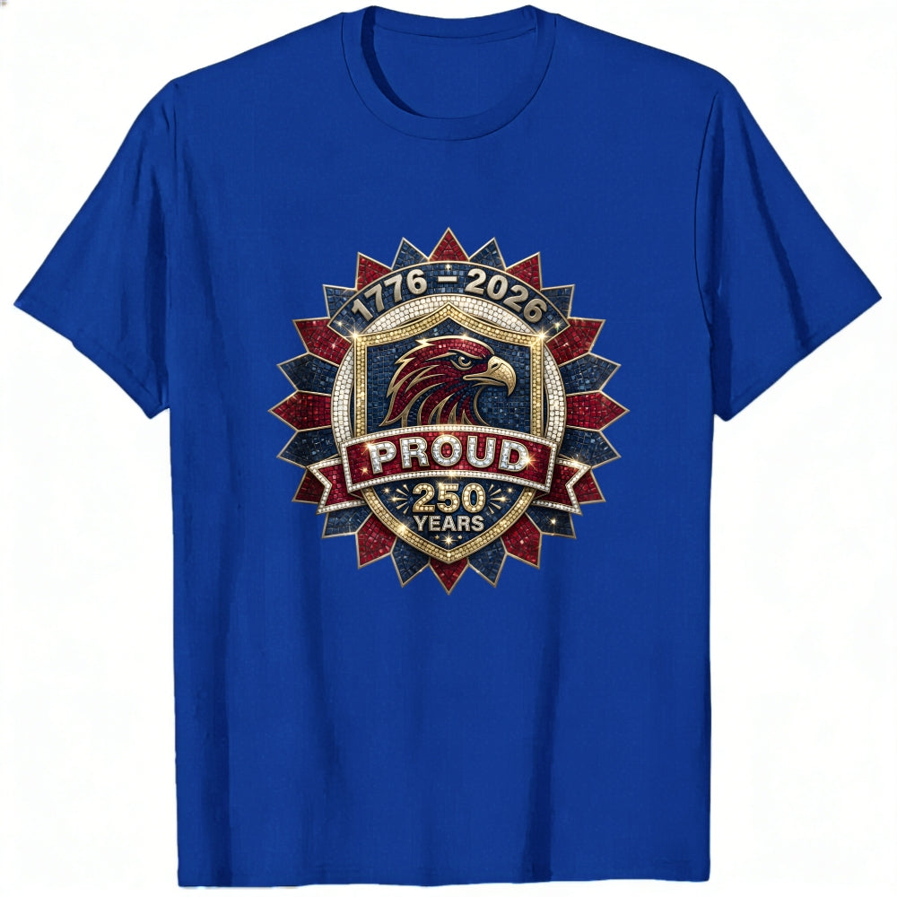 Patriotic Eagle Emblem Classic T-Shirt 1776 2026 Proud 250 Years