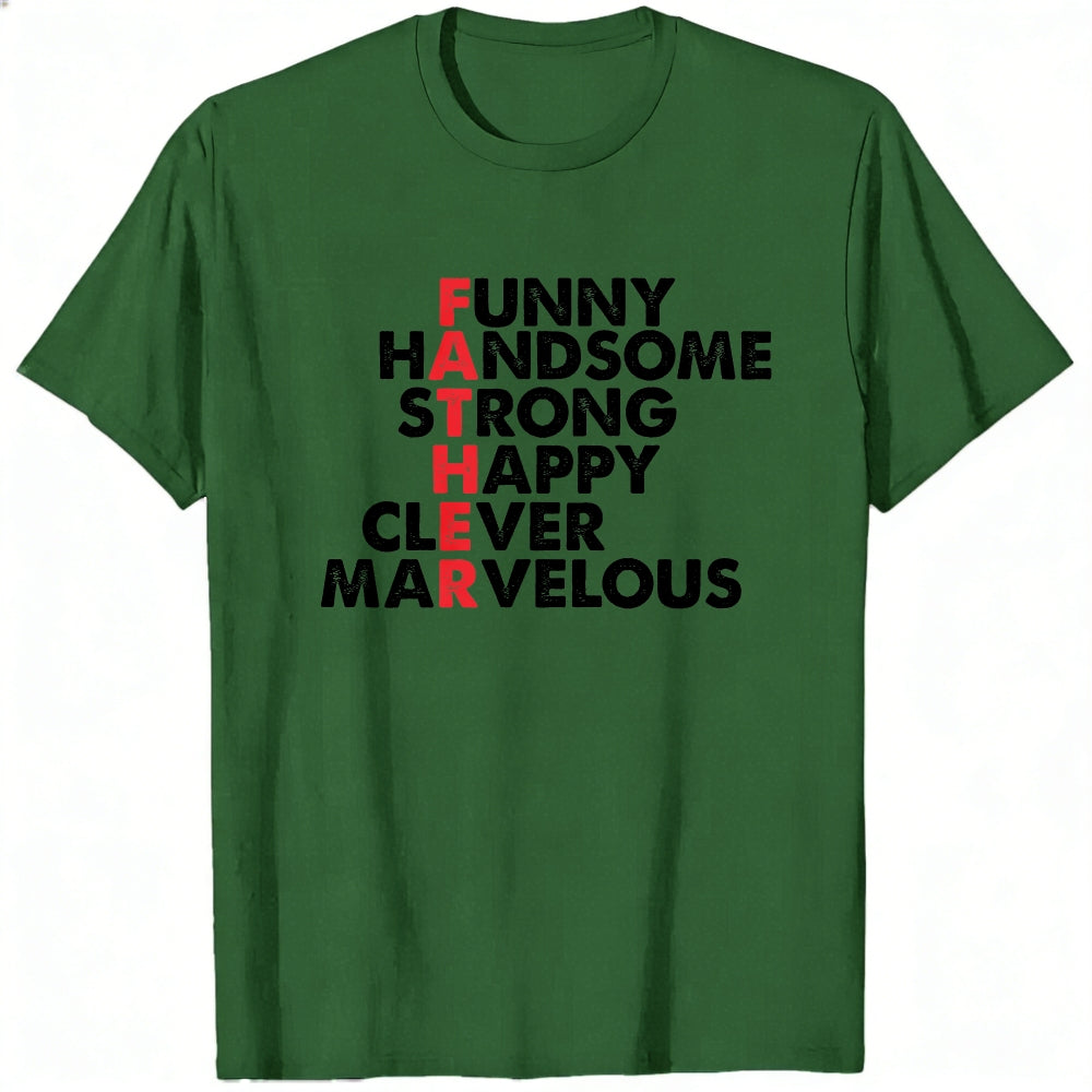 Funny Handsome Strong Happy Clever Marvelous Classic T-Shirt
