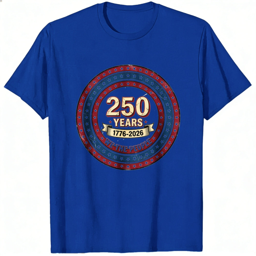 Patriotic American Independence Day 250 Years 1776 2026 We The People Classic T-Shirt