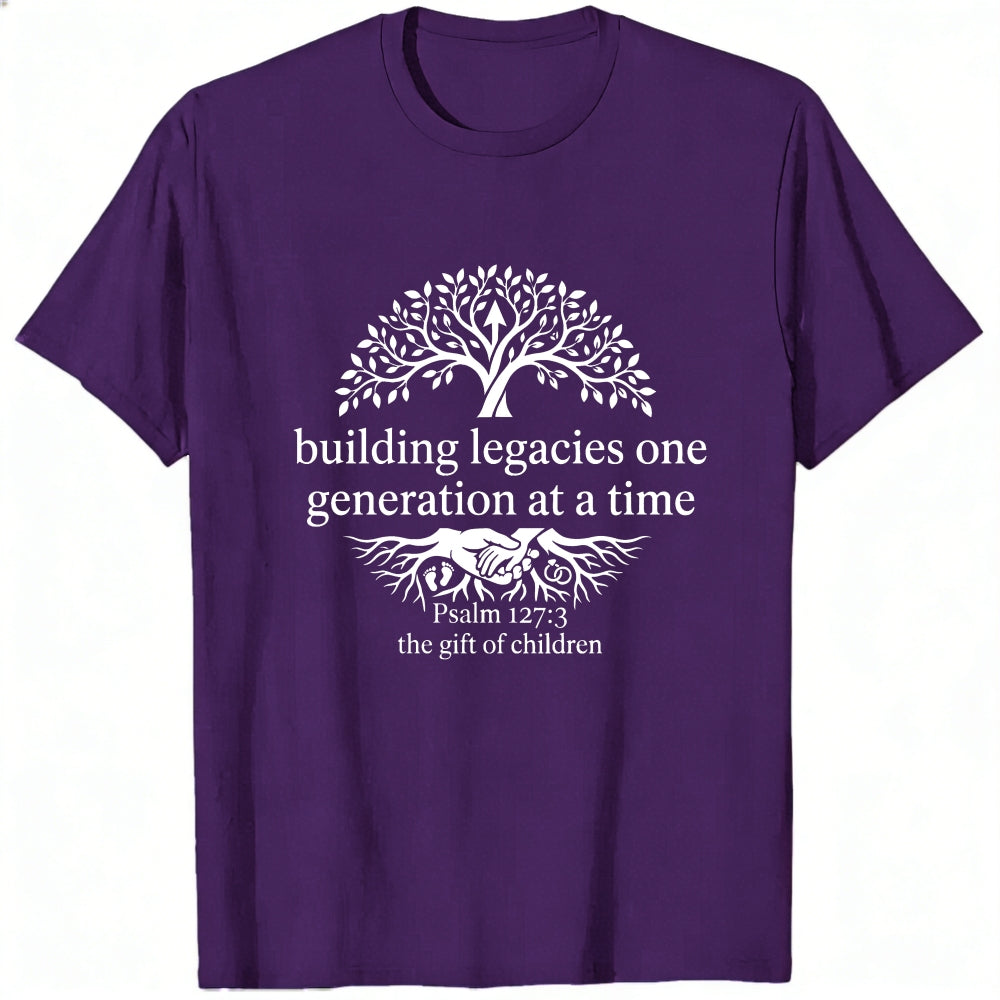 Black Classic T-Shirt Building Legacies One Generation At A Time Tree And Roots Design With Psalm 1273 The Gift Of Children