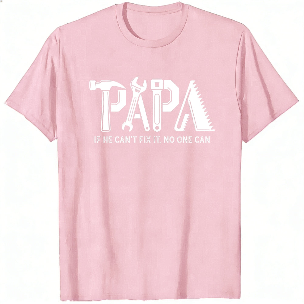 Black Classic T-Shirt Papa If He Cant Fix It No One Can