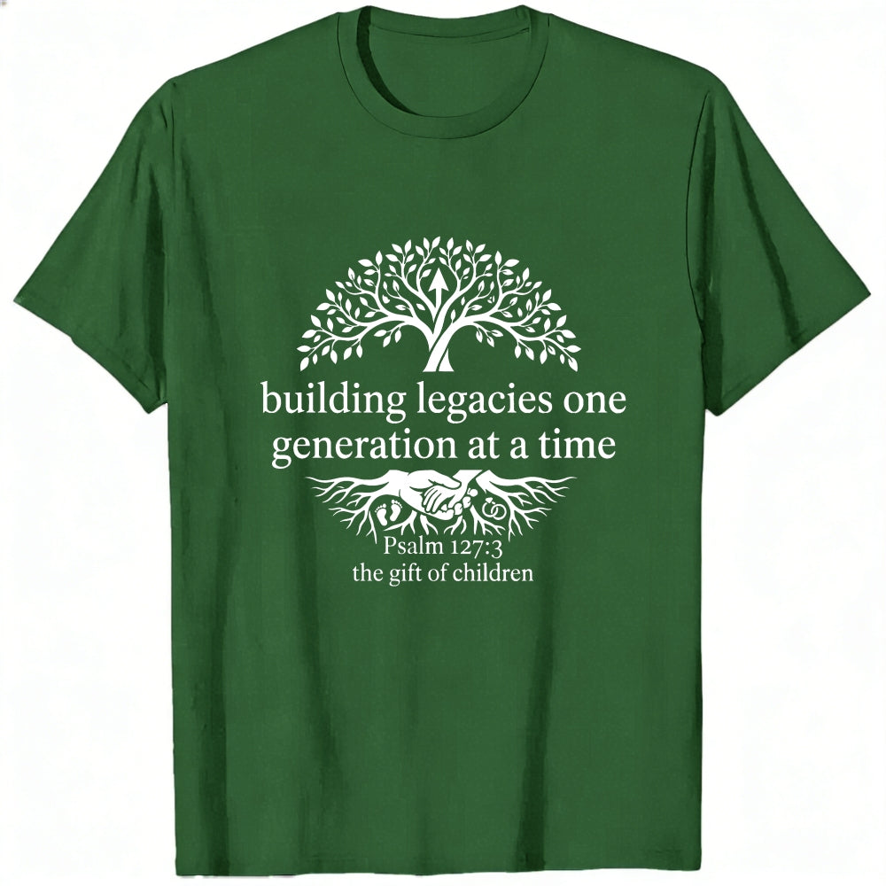 Black Classic T-Shirt Building Legacies One Generation At A Time Tree And Roots Design With Psalm 1273 The Gift Of Children