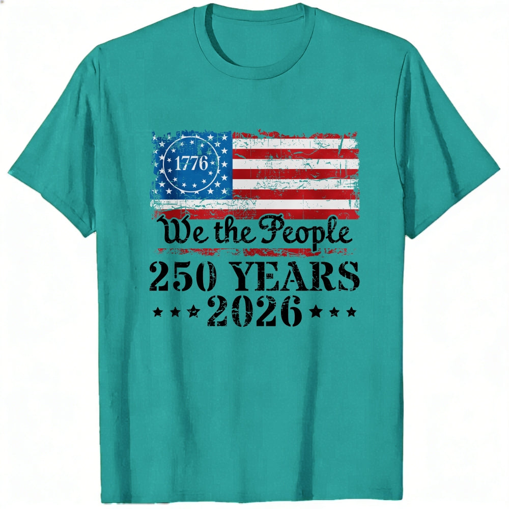 Patriotic American Flag Design Classic T-Shirt We The People 250 Years 2026