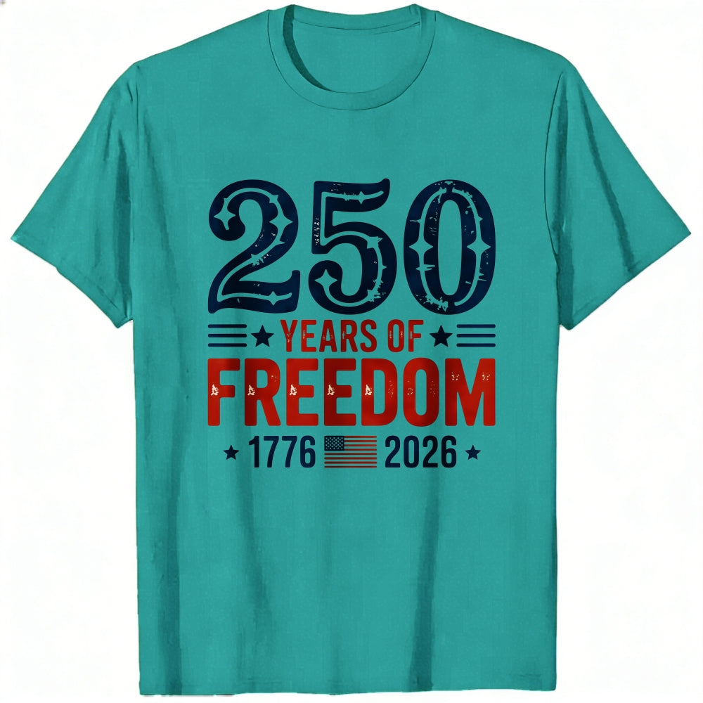 Patriotic American Independence Day 250 Years Of Freedom 1776 2026 Classic T-Shirt