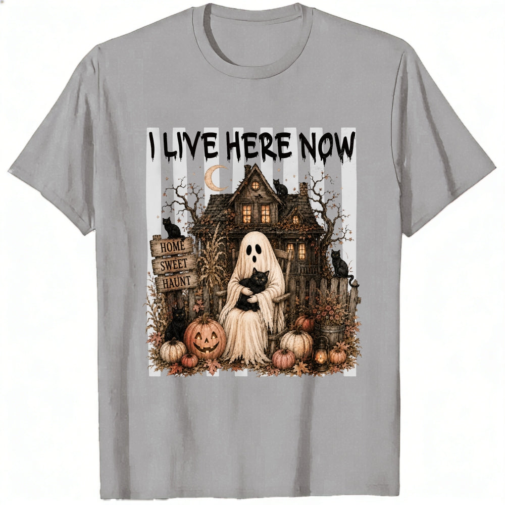 Halloween Ghost Haunted House Home Sweet Haunt Classic T-Shirt I Live Here Now