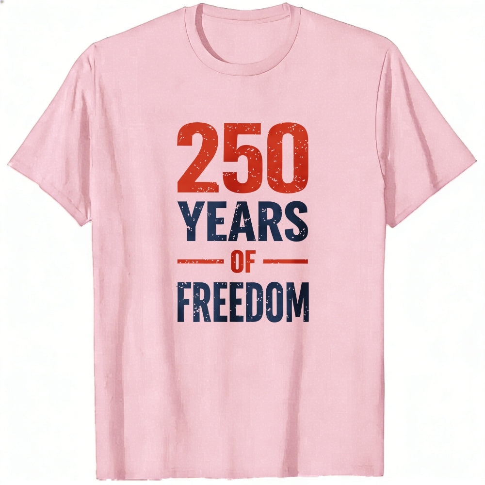 Patriotic Design Classic T-Shirt 250 Years Of Freedom