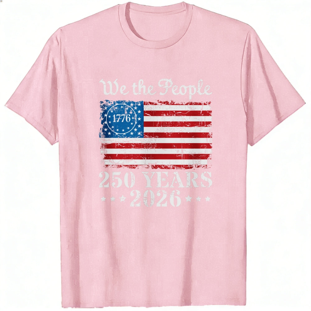 American Flag Patriotic Design Classic T-Shirt We The People 1776 250 Years 2026