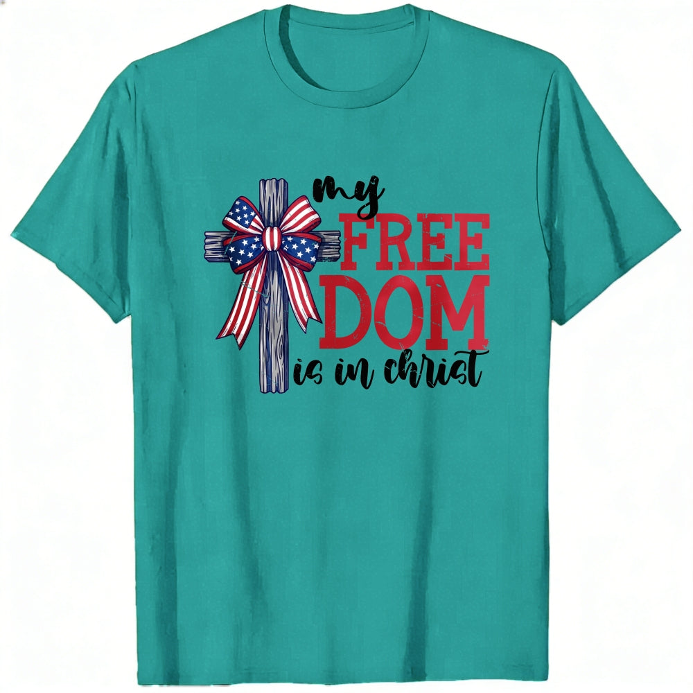Patriotic Christian Cross Design Classic T-Shirt My Freedom Is In Christ