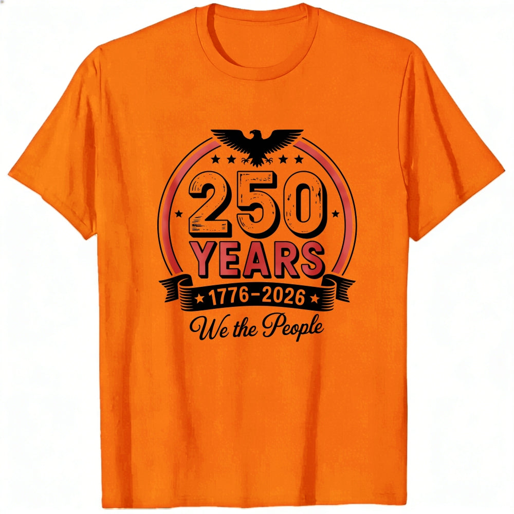Patriotic American Independence Day 250 Years 1776 2026 We The People Classic T-Shirt