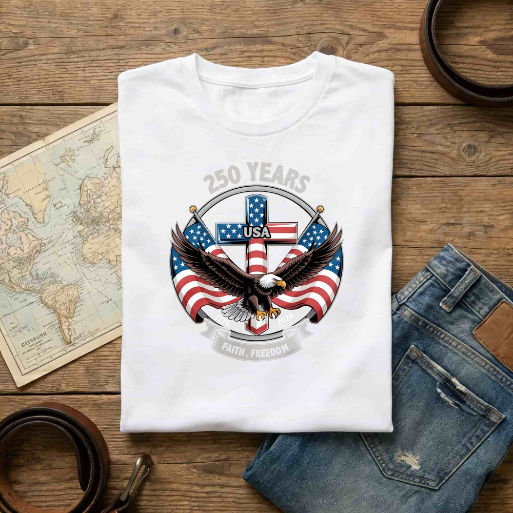 Patriotic Eagle And American Flag Design Classic T-Shirt 250 Years Usa Faith Freedom