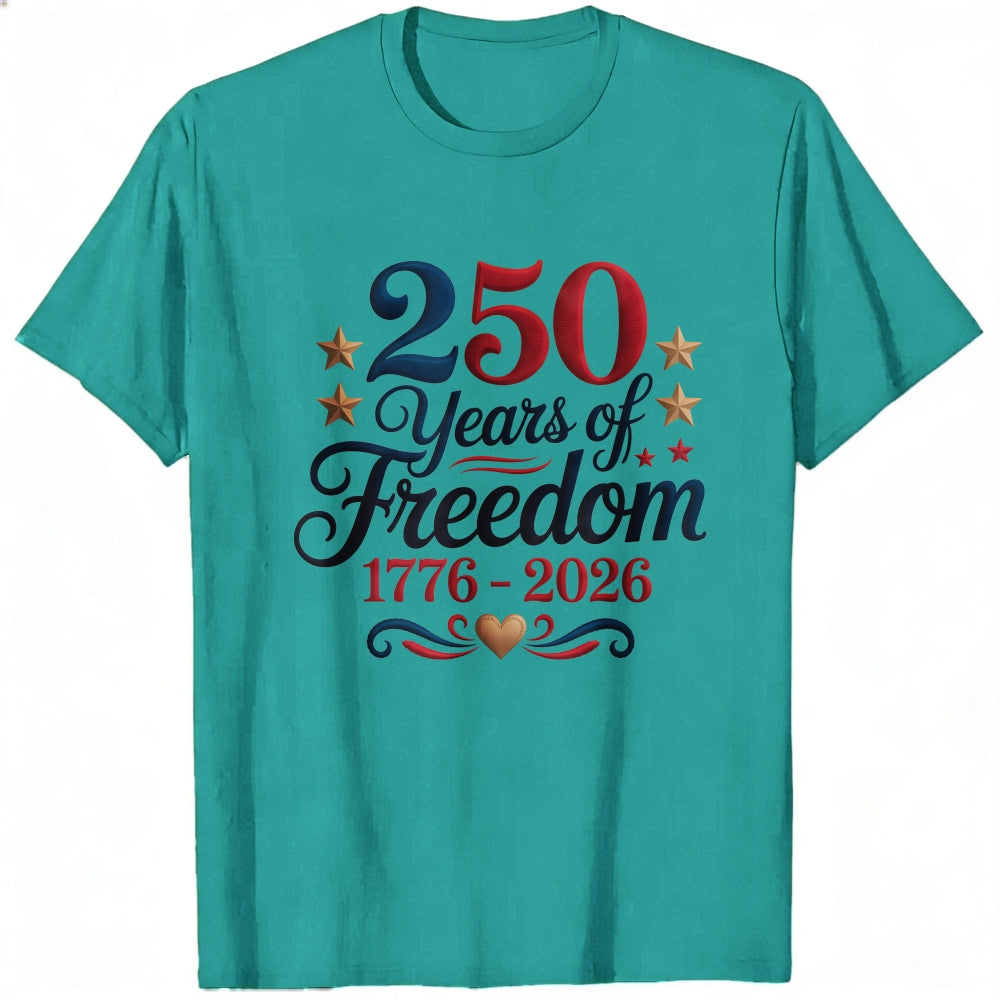 Patriotic American Independence Day 250 Years Of Freedom 1776 2026 Classic T-Shirt
