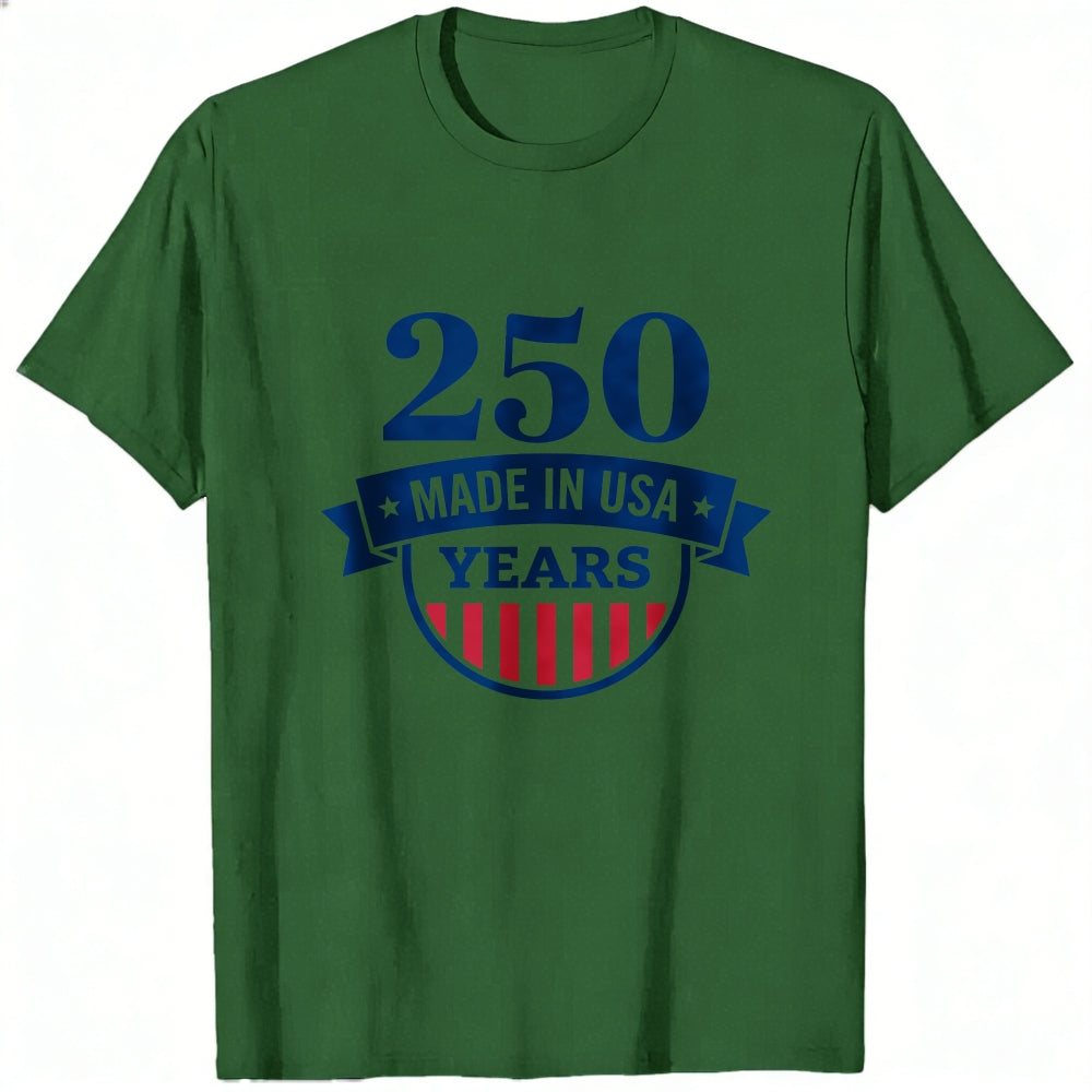 Patriotic Design Classic T-Shirt 250 Years Made In Usa