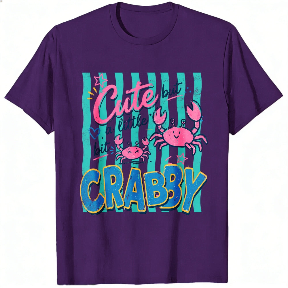 Cute But A Little Bit Crabby Crab Ocean Summer Classic T-Shirt