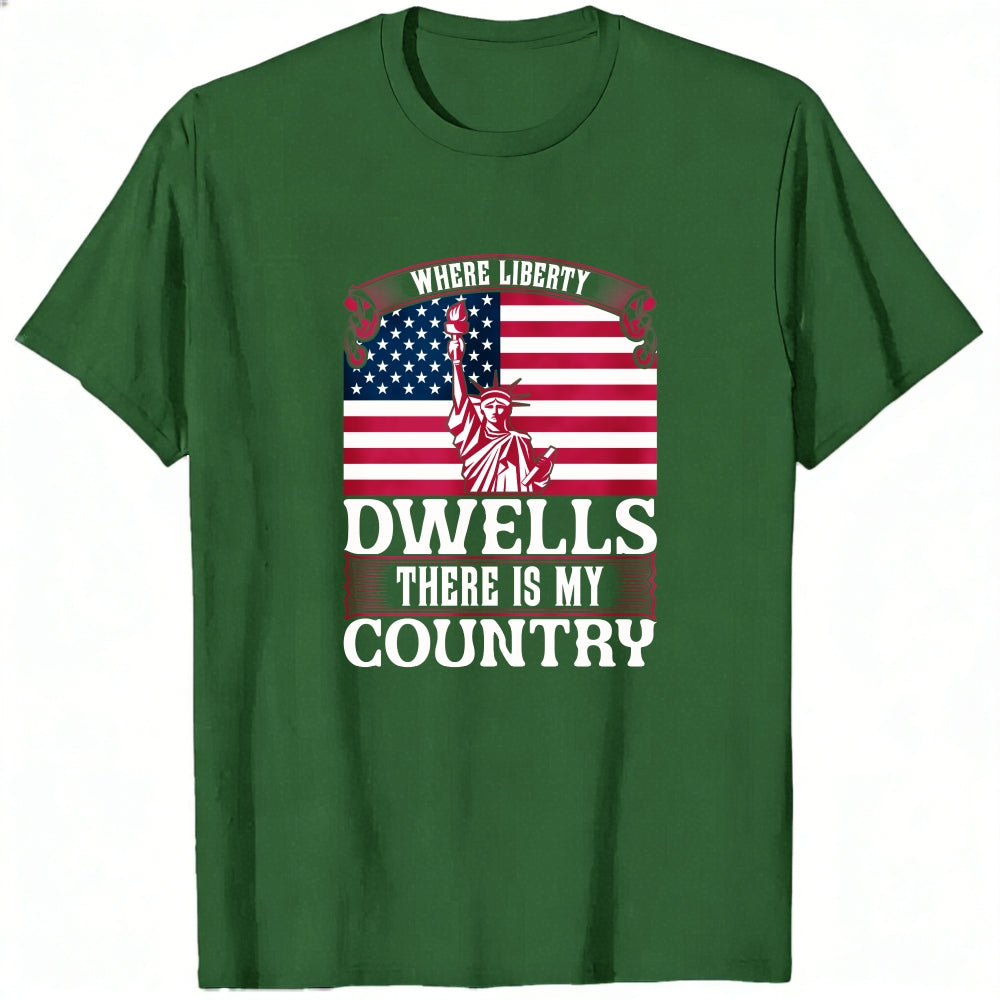 Patriotic American Flag Statue Of Liberty Classic T-Shirt Where Liberty Dwells There Is My Country