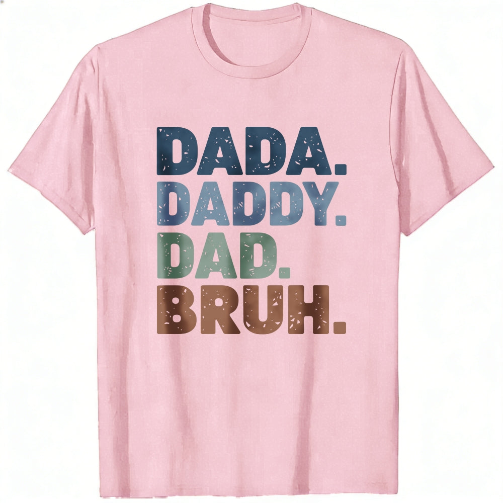 Retro Style Classic T-Shirt Dada Daddy Dad Bruh Text Design