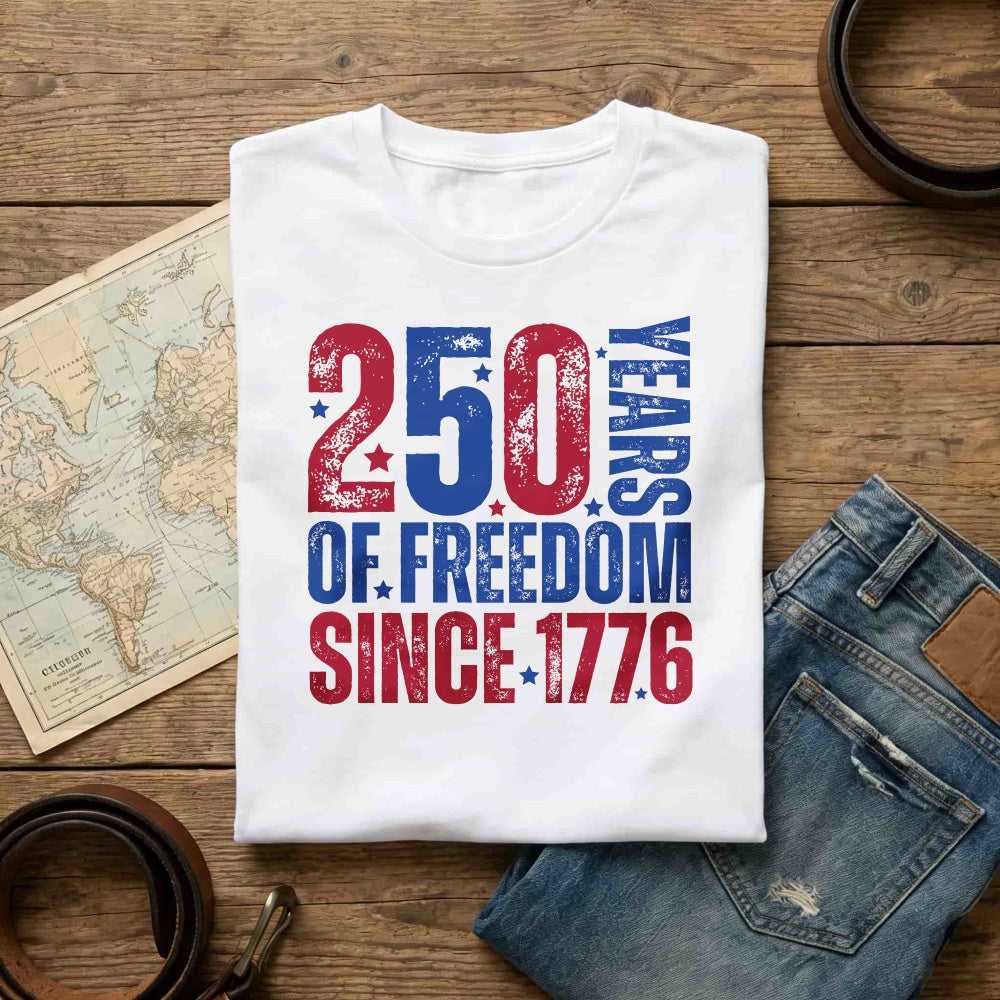 Patriotic American Independence Day Classic T-Shirt 250 Years Of Freedom Since 1776