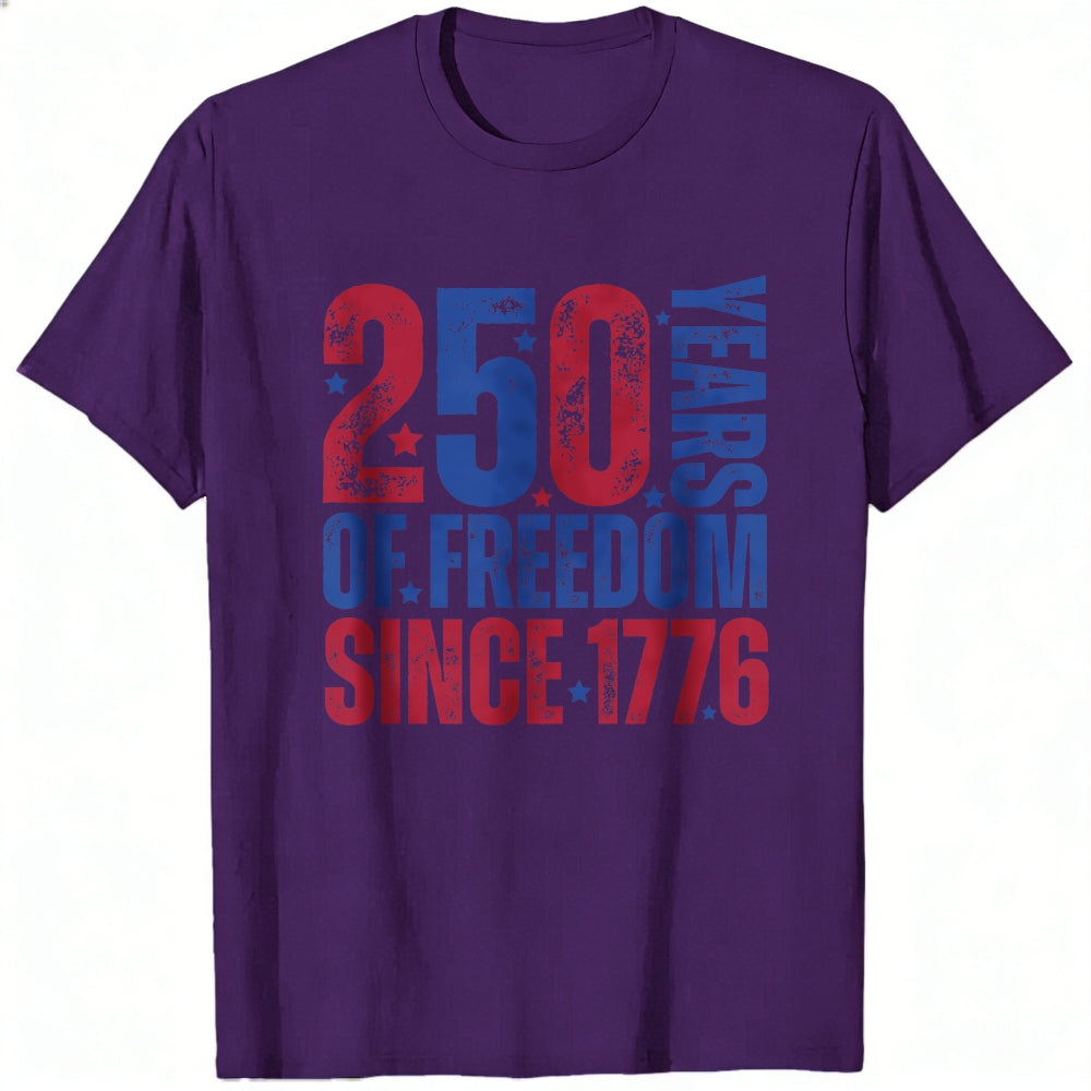Patriotic American Independence Day Classic T-Shirt 250 Years Of Freedom Since 1776