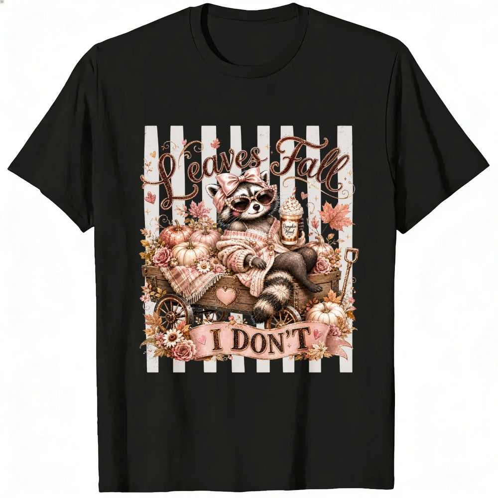 Cute Raccoon Autumn Pumpkin Leaves Fall I Dont Classic T-Shirt