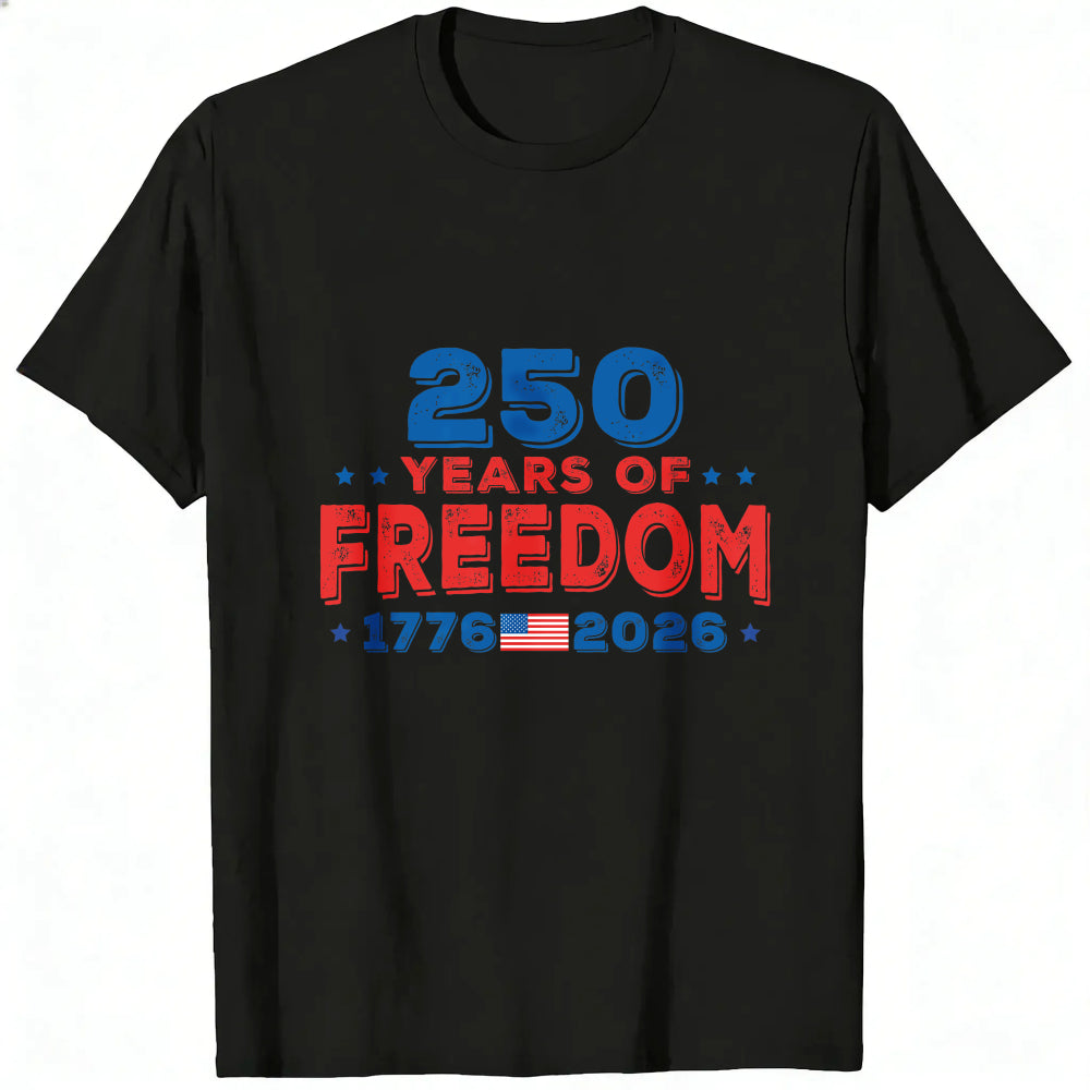 Patriotic American Independence Day 250 Years Of Freedom 1776 2026 Classic T-Shirt