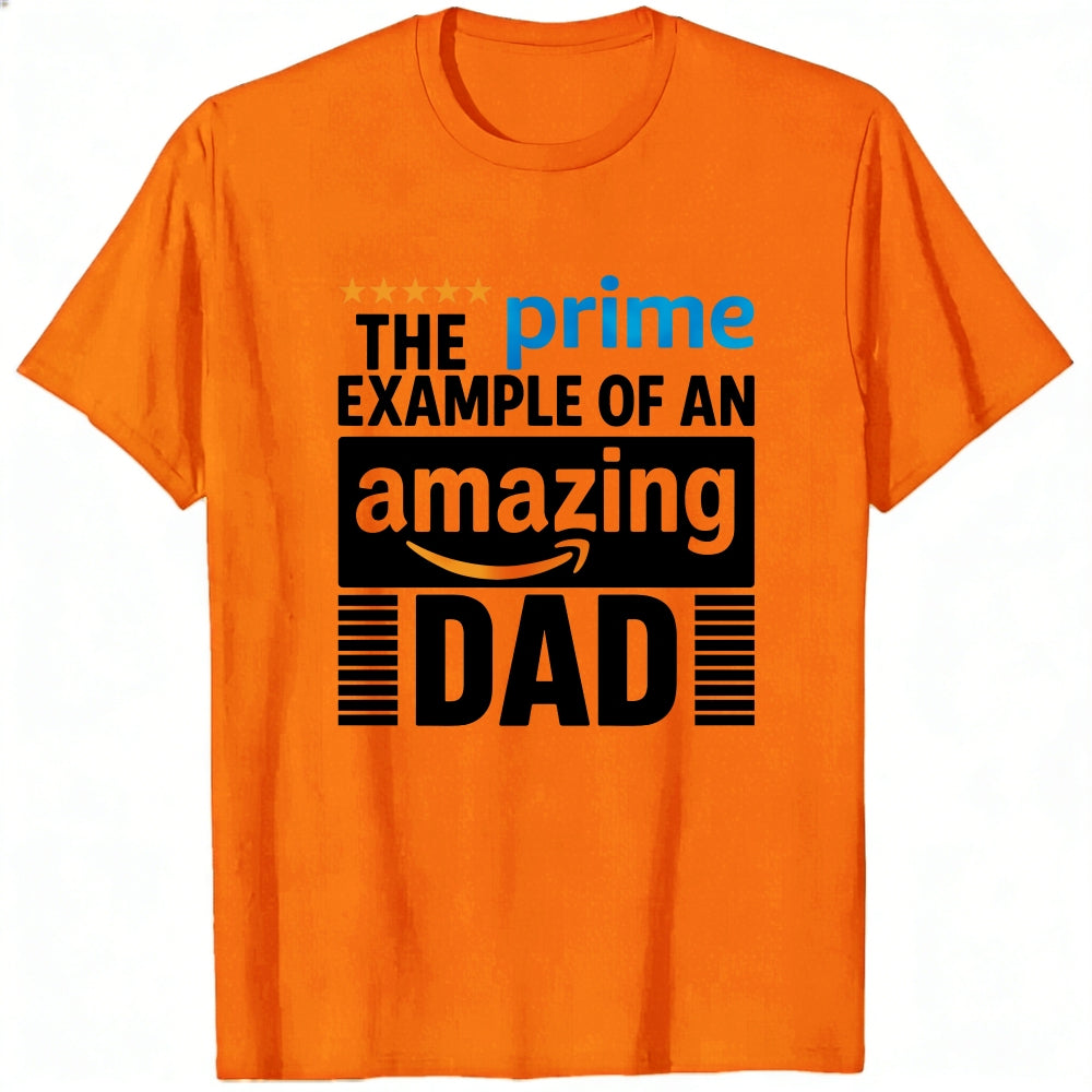 White Classic T-Shirt The Prime Example Of An Amazing Dad Design