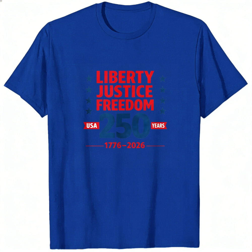 Patriotic Liberty Justice Freedom 250 Years Usa 1776 2026 Classic T-Shirt