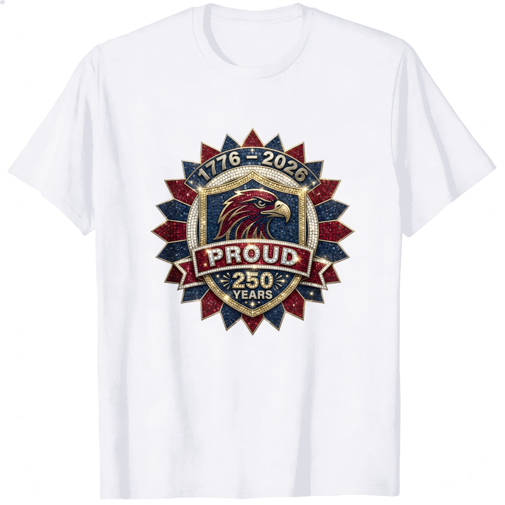 Patriotic Eagle Emblem Classic T-Shirt 1776 2026 Proud 250 Years