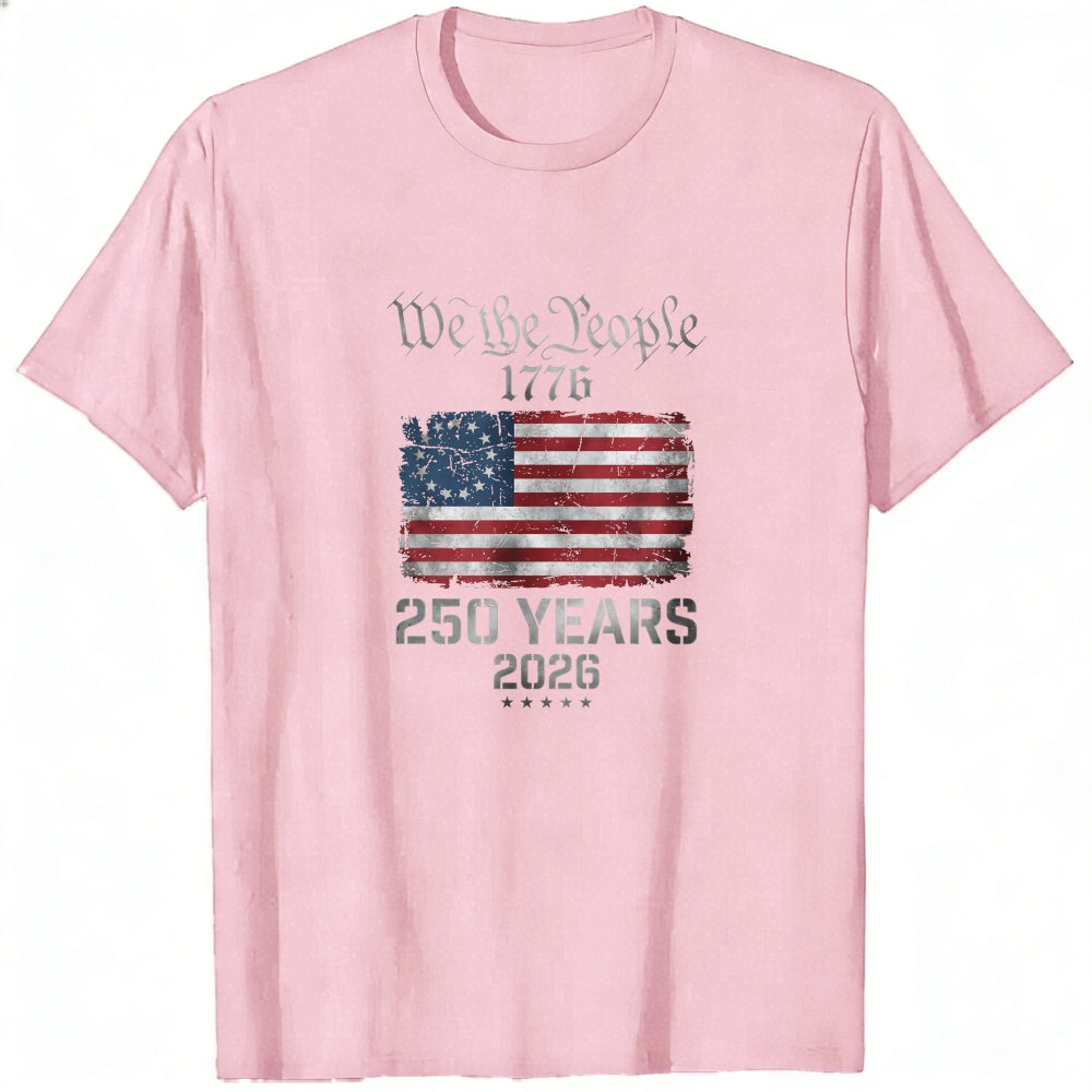 American Flag Patriotic Design Classic T-Shirt We The People 1776 250 Years 2026