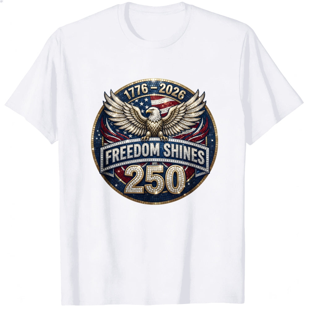 Patriotic Eagle Design Classic T-Shirt Freedom Shines 250 Years 1776 2026