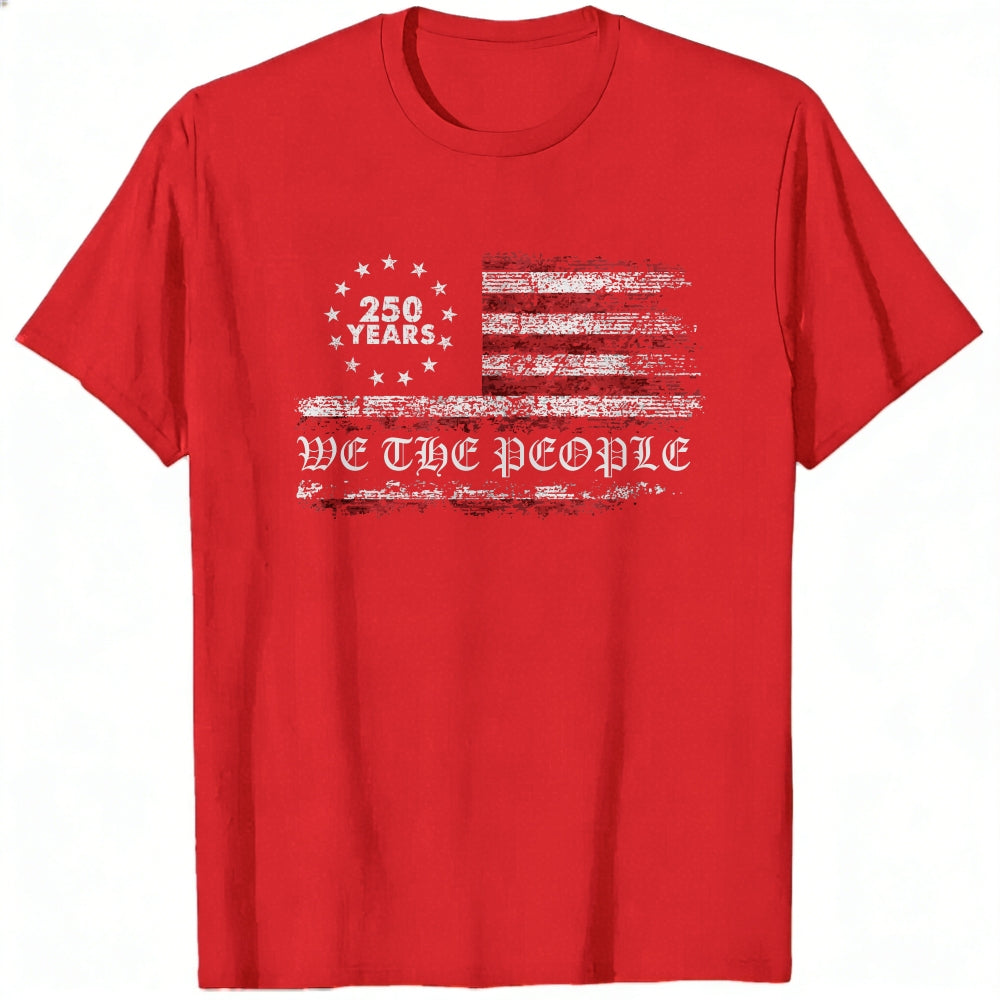 American Flag Design Classic T-Shirt We The People 250 Years