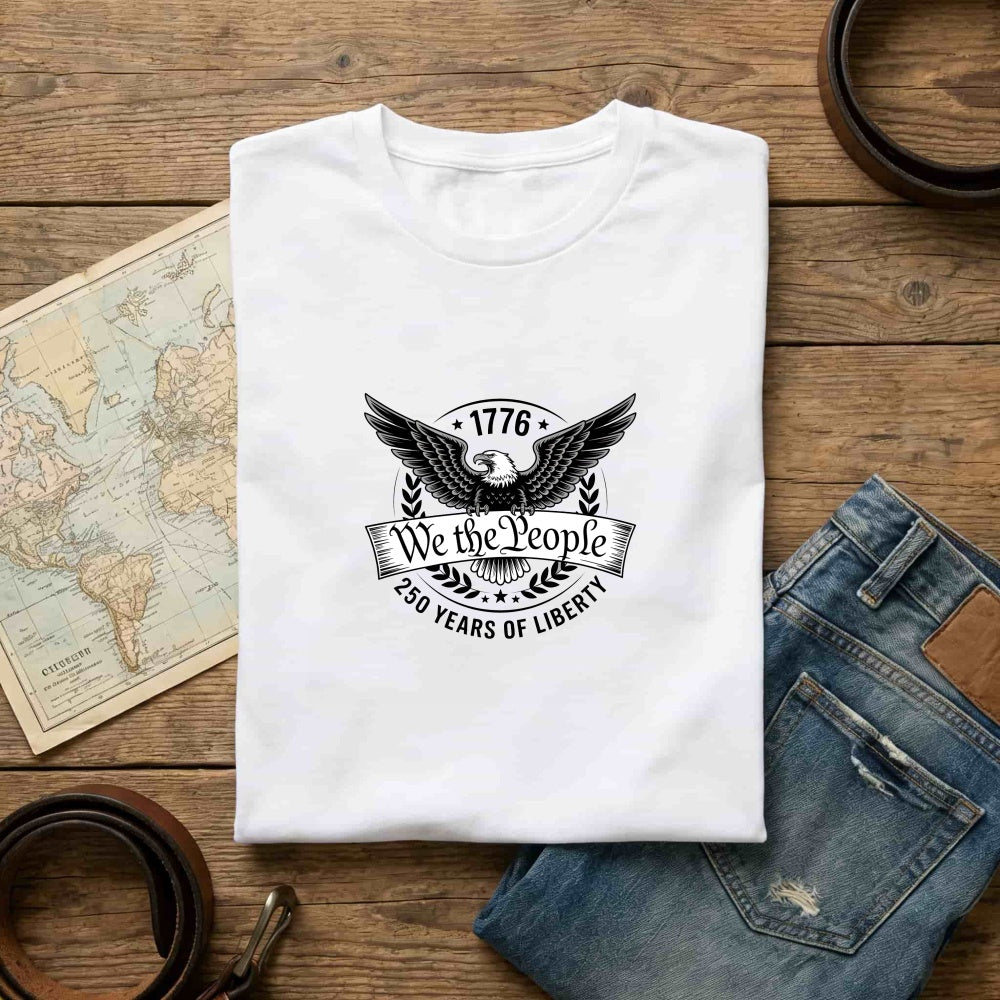 American Eagle Design Classic T-Shirt We The People 1776 250 Years Of Liberty