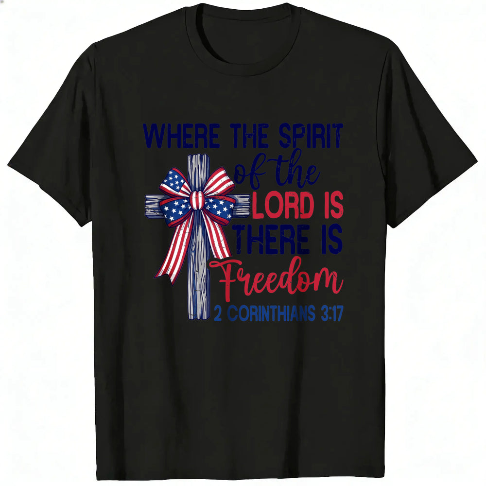 Patriotic Christian Cross Design Classic T-Shirt Where The Spirit Of The Lord Is There Is Freedom 2 Corinthians 317