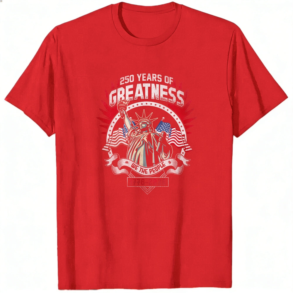 Patriotic American Flag Statue Of Liberty 250 Years Of Greatness Classic T-Shirt
