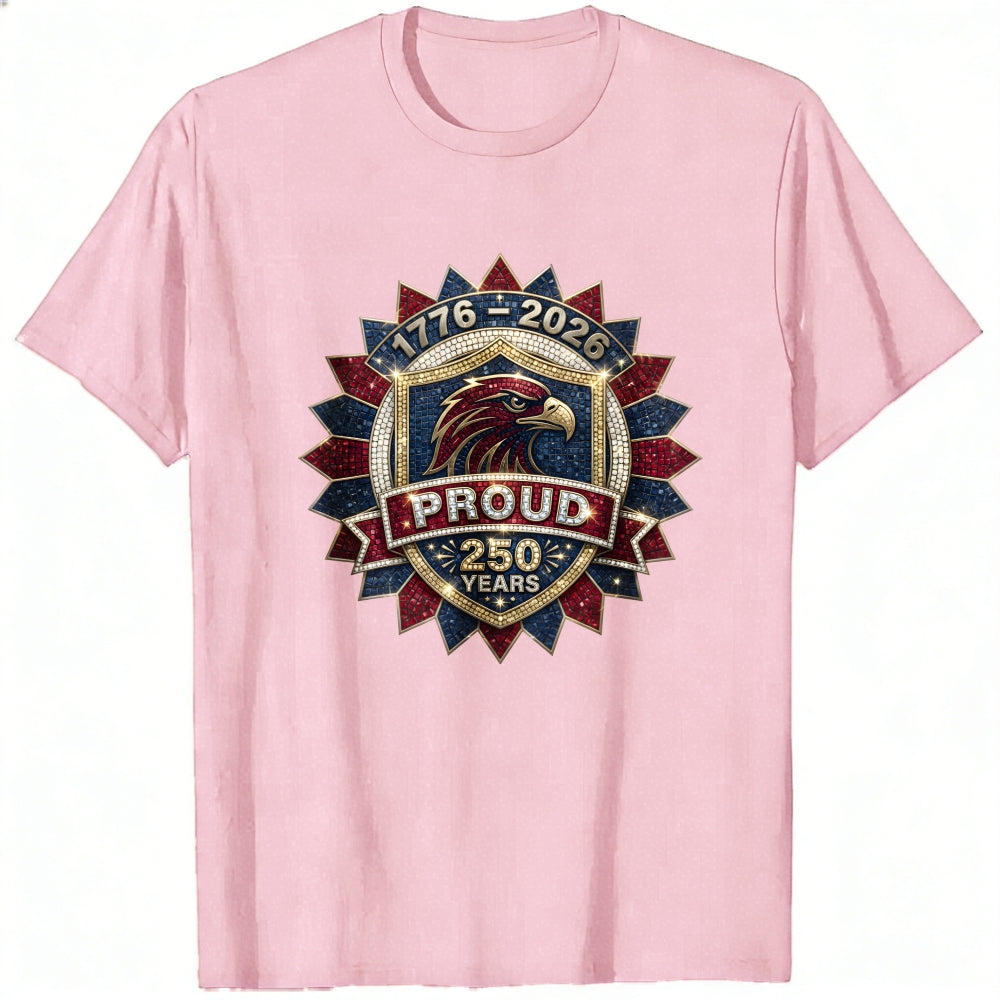 Patriotic Eagle Emblem Classic T-Shirt 1776 2026 Proud 250 Years