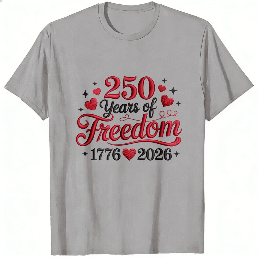 Patriotic American Independence Day 250 Years Of Freedom 1776 2026 Classic T-Shirt