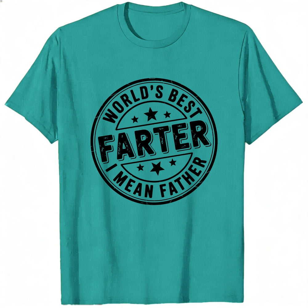 Funny World's Best Farter I Mean Father Classic T-Shirt