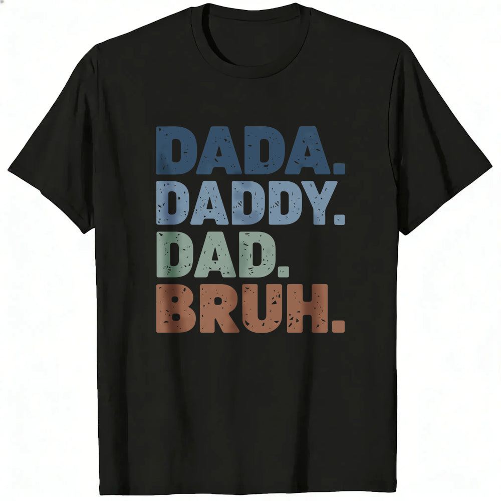 Retro Style Classic T-Shirt Dada Daddy Dad Bruh Text Design