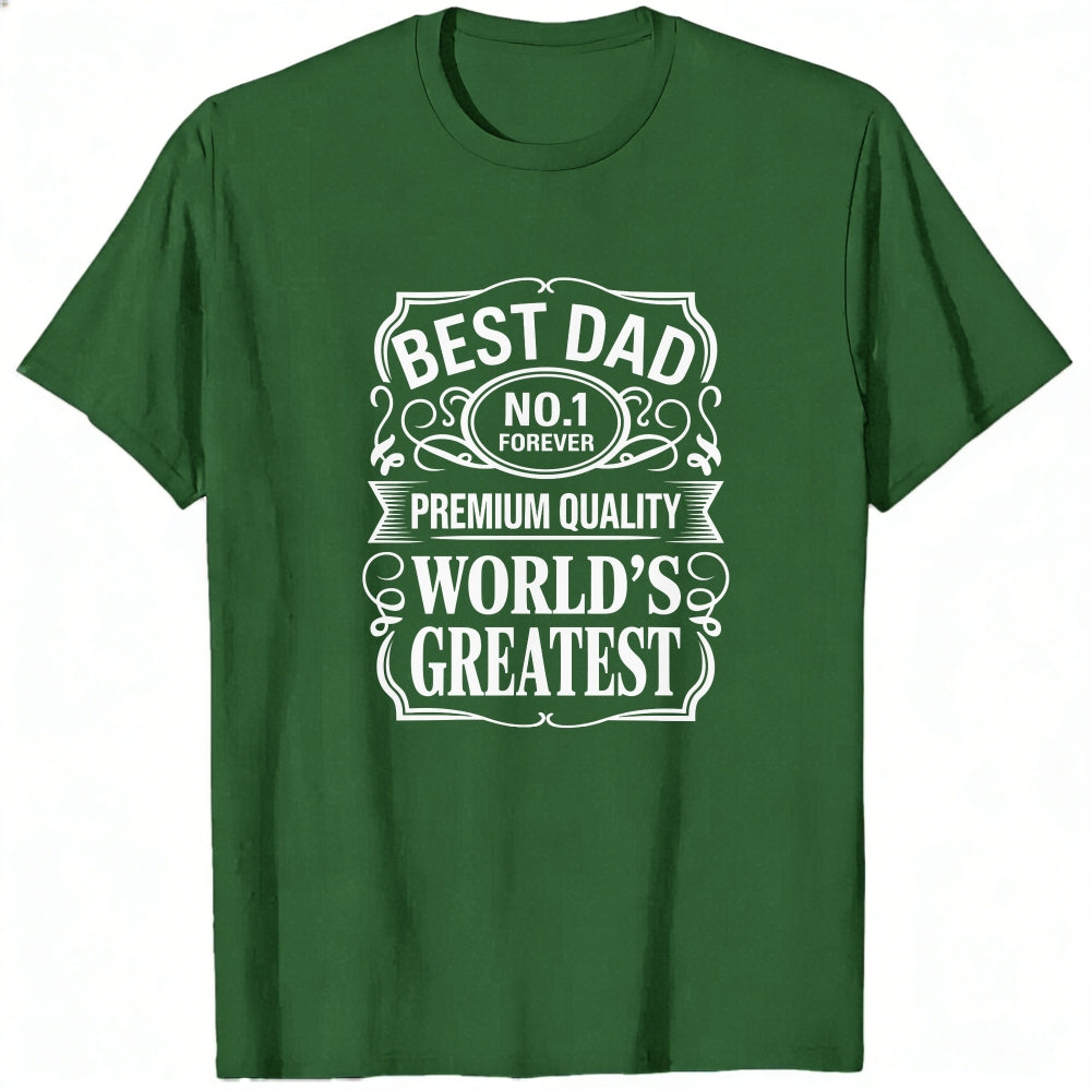 Black Classic T-Shirt Best Dad No 1 Forever Premium Quality World's Greatest