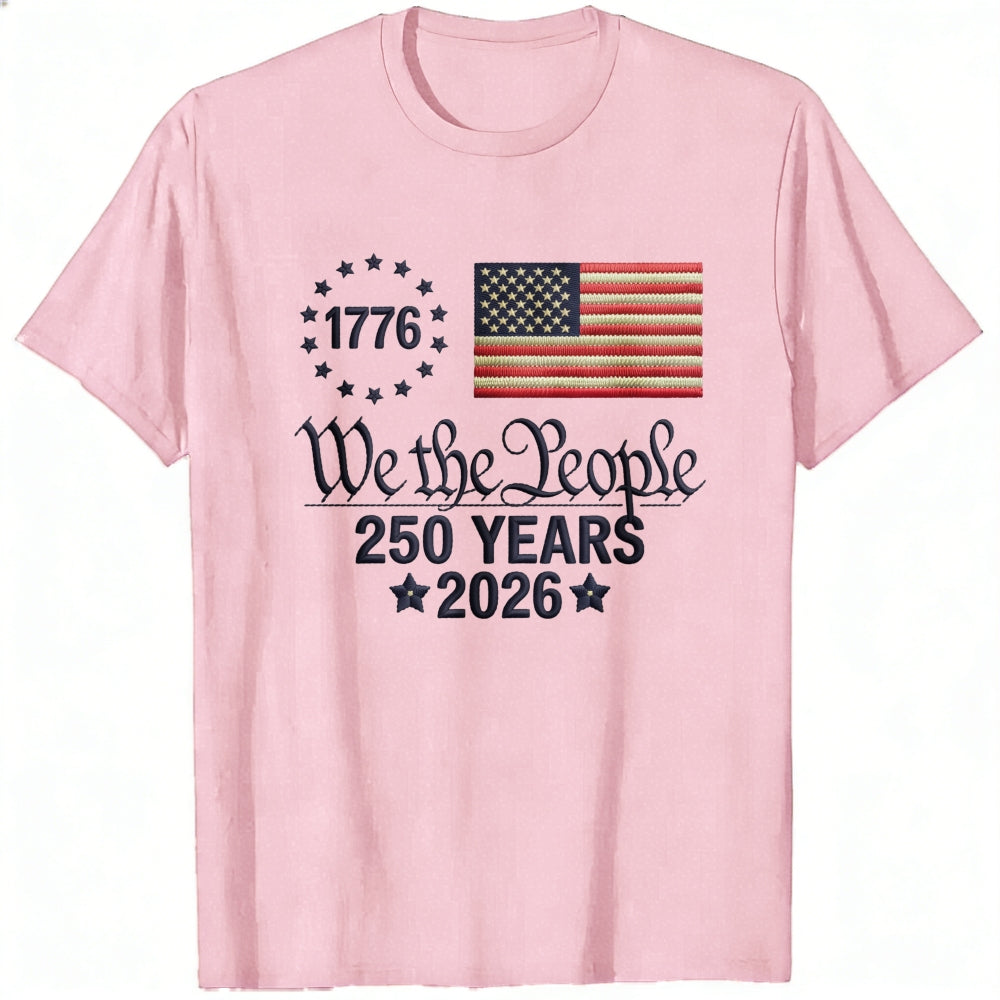 Patriotic American Flag Design Classic T-Shirt We The People 1776 250 Years 2026