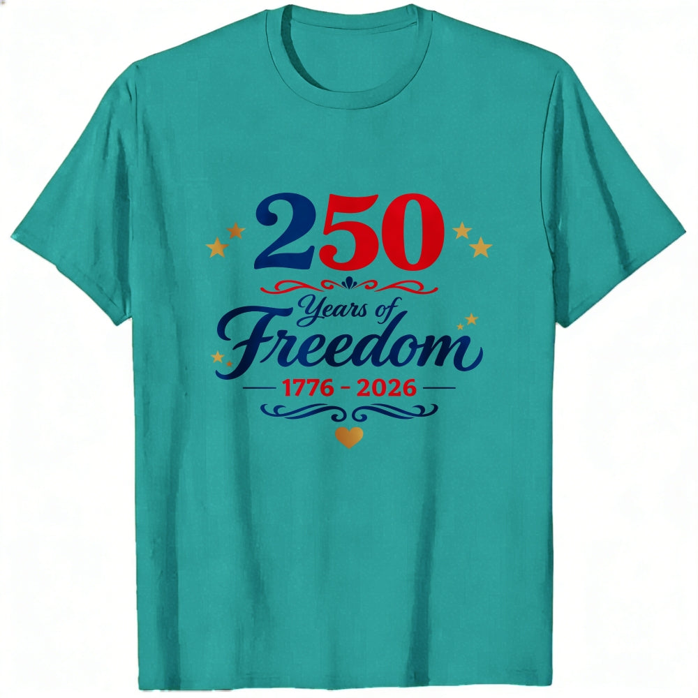 Patriotic American Independence Day 250 Years Of Freedom 1776 2026 Classic T-Shirt