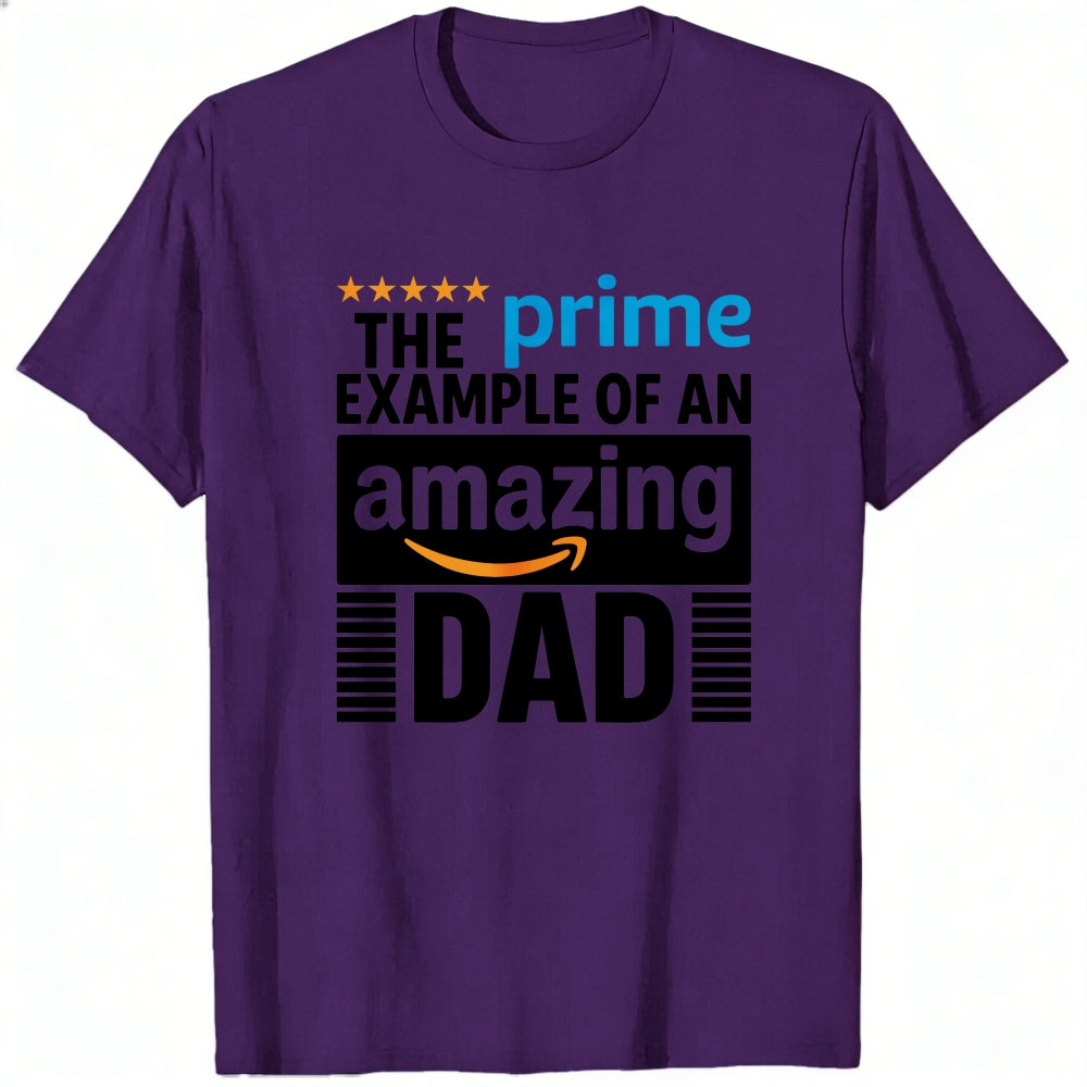 White Classic T-Shirt The Prime Example Of An Amazing Dad Design